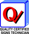 Quality Certified Signs Technician